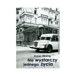 Nie wystarczy jednego życia