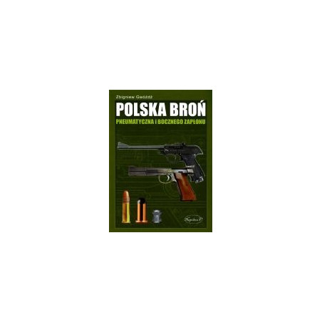 Polska broń pneumatyczna i bocznego zapłonu