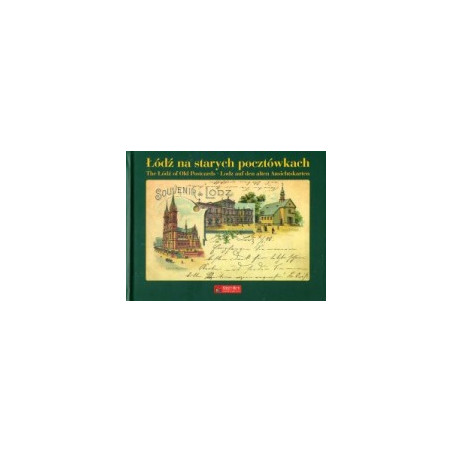 Łódź na starych pocztówkach