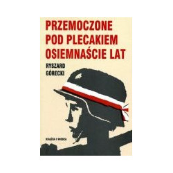 Przemoczone pod plecakiem osiemnaście lat