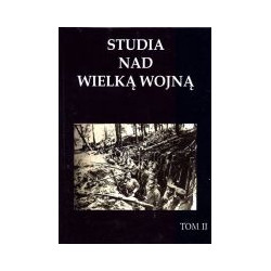 Studia nad Wielką Wojną tom 2