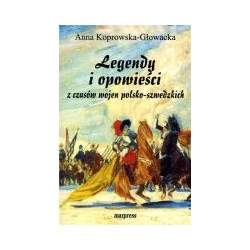 Legendy i opowieści z czasów wojen polsko-szwedzkich