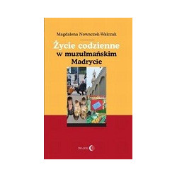 Życie codzienne w muzułmańskim Madrycie