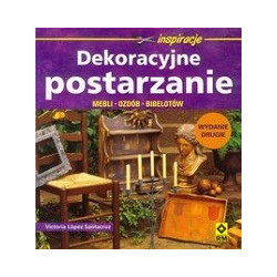 Dekoracyjne postarzanie