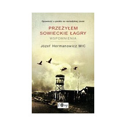 Przeżyłem sowieckie łagry