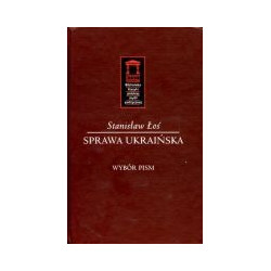 Sprawa ukraińska we wspomnieniach, korespondencji i publicystyce