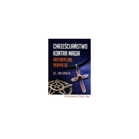 Chrześcijaństwo kontra magia