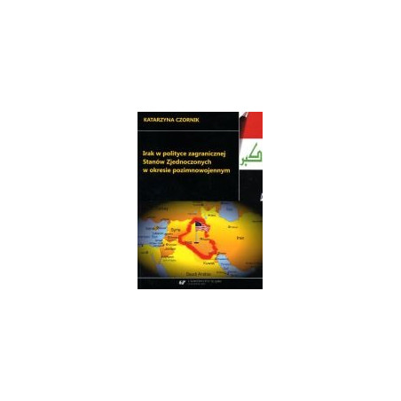 Irak w polityce zagranicznej Stanów Zjednoczonych w okresie pozimnowojennym