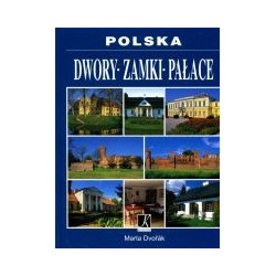 Dwory, zamiki, pałace