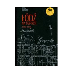 Łódź na mapach 1793-1939