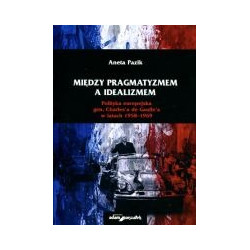 Między pragmatyzmem a idealizmem