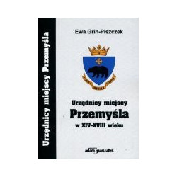 Urzędnicy miejscy Przemyśla w XIV-XVIII wieku