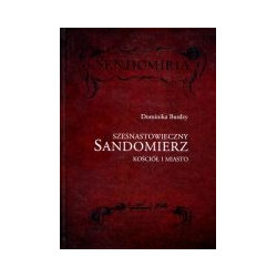 Szesnastowieczny Sandomierz