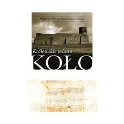 Królewskie miasto Koło