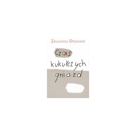 Czas kukułczych gniazd