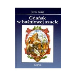 Gdańsk w baśniowej szacie