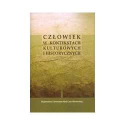 Człowiek w kontekstach kulturowych i historycznych