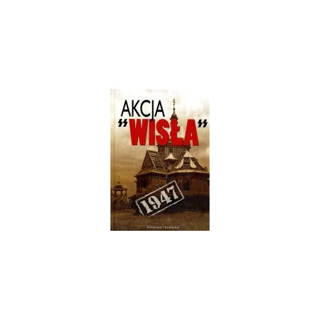 Akcja Wisła 1947