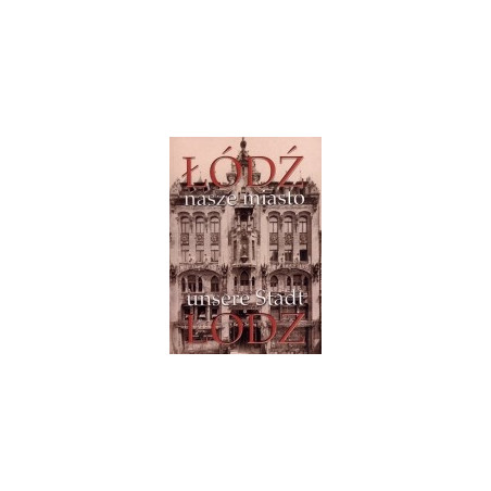 Łódź nasze miasto