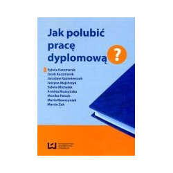 Jak polubić pracę dyplomową?