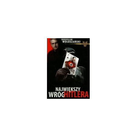 Największy wróg Hitlera