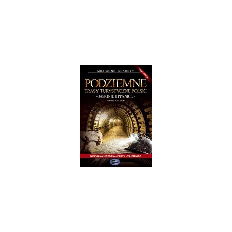 Podziemne trasy turystyczne Polski cz.3 Jaskinie i piwnice