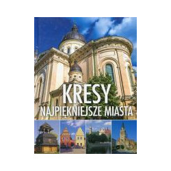 Kresy Najpiękniejsze miasta