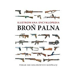 Ilustrowana encyklopedia Broń palna