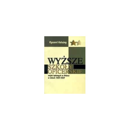 Wyższe szkoły oficerskie wojsk lądowych w Polsce w latach 1967-1997