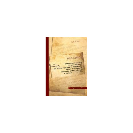 Stosowanie prawa przez Wydział do Spraw Wyznań w Rzeszowie wobec duchownych Kościoła katolickiego w latach 1950-1973