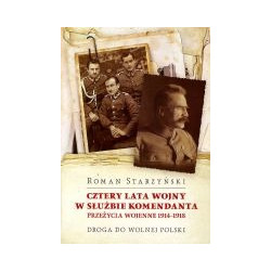 Cztery lata wojny w służbie komendanta