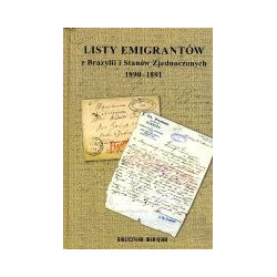 Listy emigrantów z Brazylii i Stanów Zjednoczonych 1890-1891