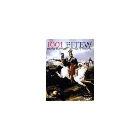 1001 bitew, które zmieniły historię świata