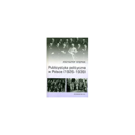 Publicystyka polityczna w Polsce (1926-1939)