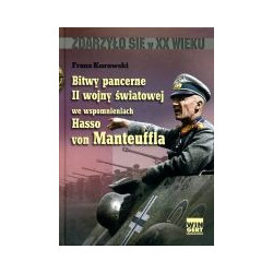 Bitwy pancerne II wojny światowej we wspomnieniach Hasso von Manteuffla