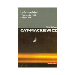 Lata nadziei 17 września 1939 - 5 lipca 1945