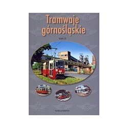Tramwaje górnośląskie. Tom 2