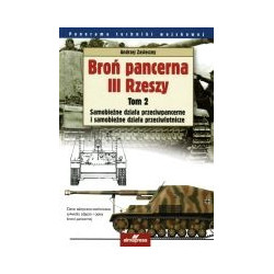 Broń pancerna III Rzeszy. Tom 2