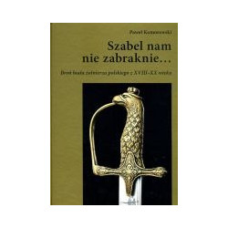 Szabel nam nie zabraknie...