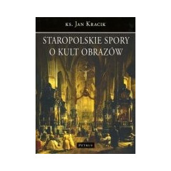 Staropolskie spory o kult obrazów
