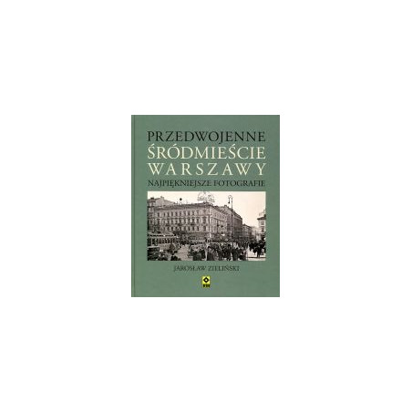 Przedwojenne śródmieście Warszawy