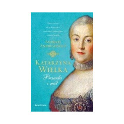 Katarzyna Wielka Prawda i mit