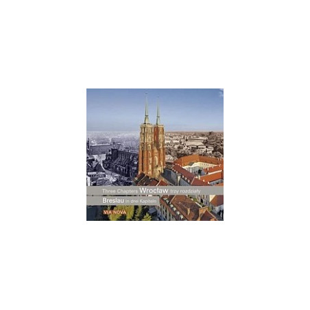 Wrocław - trzy rozdziały