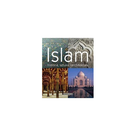Islam historia, sztuka i architektura