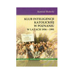 Klub Inteligencji Katolickiej w Poznaniu w latach 1956-1991