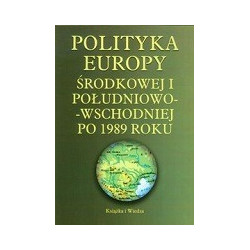 Polityka Europy Środkowej i Południowo-Wschodniej po 1989 roku
