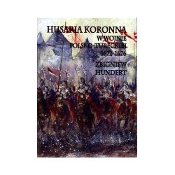 Husaria koronna w wojnie polsko-tureckiej 1672-1676