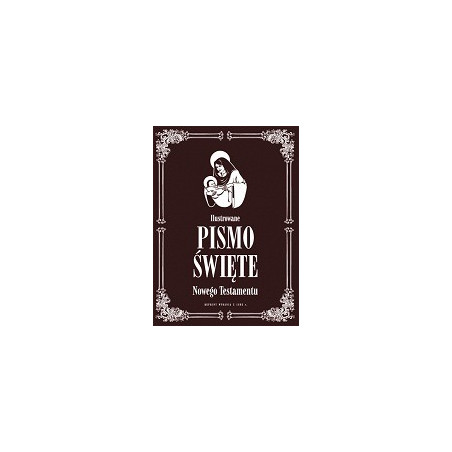 Ilustrowane Pismo Święte Nowego Testamentu