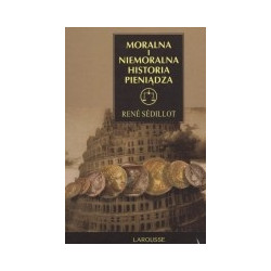 Moralna i niemoralna historia pieniądza