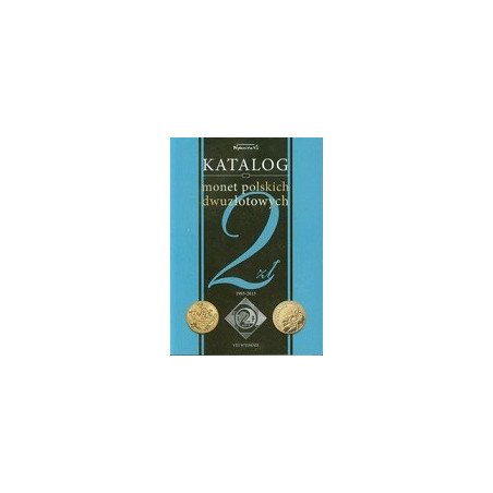 Katalog monet polskich dwuzłotowych okolicznościowych 1993-2013